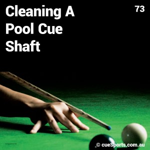 Cleaning A Pool Cue Shaft